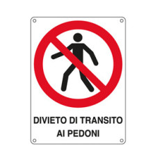 Cartello segnalatore - 27x37 cm - DIVIETO DI TRANSITO AI PEDONI - alluminio - Cartelli Segnalatori Cartello segnalatore - 27x37 cm - DIVIETO DI TRANSITO AI PEDONI - alluminio - Cartelli Segnalatori
