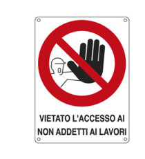 Cartello segnalatore - 27x37 cm - VIETATO L'ACCESSO AI NON ADDETTI AI LAVORI - alluminio - Cartelli Segnalatori Cartello segnalatore - 27x37 cm - VIETATO L'ACCESSO AI NON ADDETTI AI LAVORI - alluminio - Cartelli Segnalatori