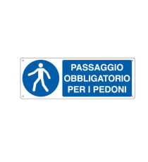 Cartello segnalatore - 35x12,5 cm -PASSAGGIO OBBLIGATORIO PER I PEDONI - alluminio - Cartelli Segnalatori Cartello segnalatore - 35x12,5 cm -PASSAGGIO OBBLIGATORIO PER I PEDONI - alluminio - Cartelli Segnalatori