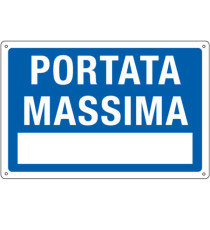 Cartello segnalatore - 30x20 cm - PORTATA MASSIMA - alluminio - Cartelli Segnalatori