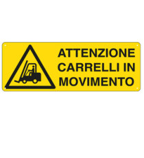 Cartello segnalatore - 35x12,5 cm - ATTENZIONE CARRELLI IN MOVIMENTO - alluminio - Cartelli Segnalatori