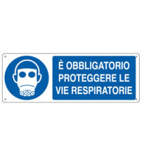 Cartello segnalatore - 35x12,5 cm - E' OBBLIGATORIO PROTEGGERE LE VIE RESPIRATORIE - alluminio - Cartelli Segnalatori