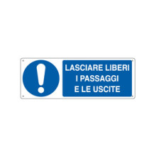 Cartello segnalatore - 35x12,5 cm - LASCIARE LIBERI I PASSAGGI E LE USCITE - alluminio - Cartelli Segnalatori