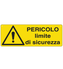 Cartello segnalatore - 35x12,5 cm - PERICOLO LIMITE DI SICUREZZA - alluminio - Cartelli Segnalatori