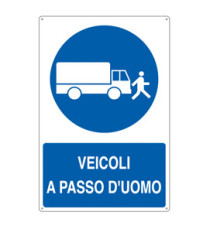 Cartello segnalatore - 50x70 cm - VEICOLI A PASSO D'UOMO - alluminio - Cartelli Segnalatori