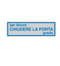 Targhetta adesiva - CHIUDERE LA PORTA... - 16,5 x 5 cm - Cartelli Segnalatori