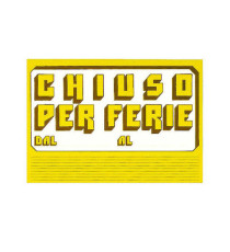 Cartello in cartoncino CHIUSO PER FERIE - 23x32 cm - giallo - CWR